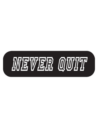 Never Quit Waterless Tattoo